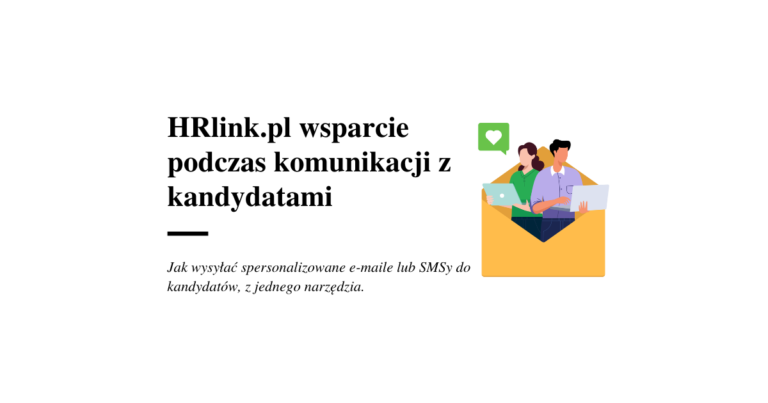 HRlink.pl wsparcie podczas komunikacji z kandydatami